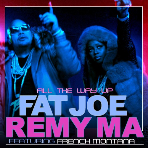 Fat Joe, Remy Ma - All The Way Up ft. French Montana, Infared (Dj Garcia-Muzik).