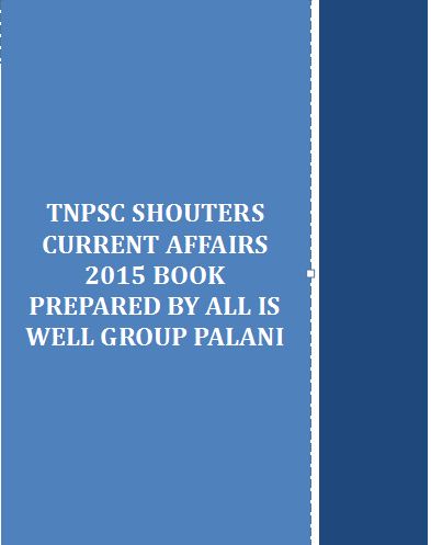 CURRENT AFFAIRS 2015 BOOK  PREPARED BY ALL IS WELL GROUP PALANI 
