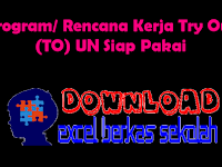 Program/ Rencana Kerja Try Out (TO) UN Siap Pakai Program/ Rencana Kerja Try Out (TO) UN Siap Pakai