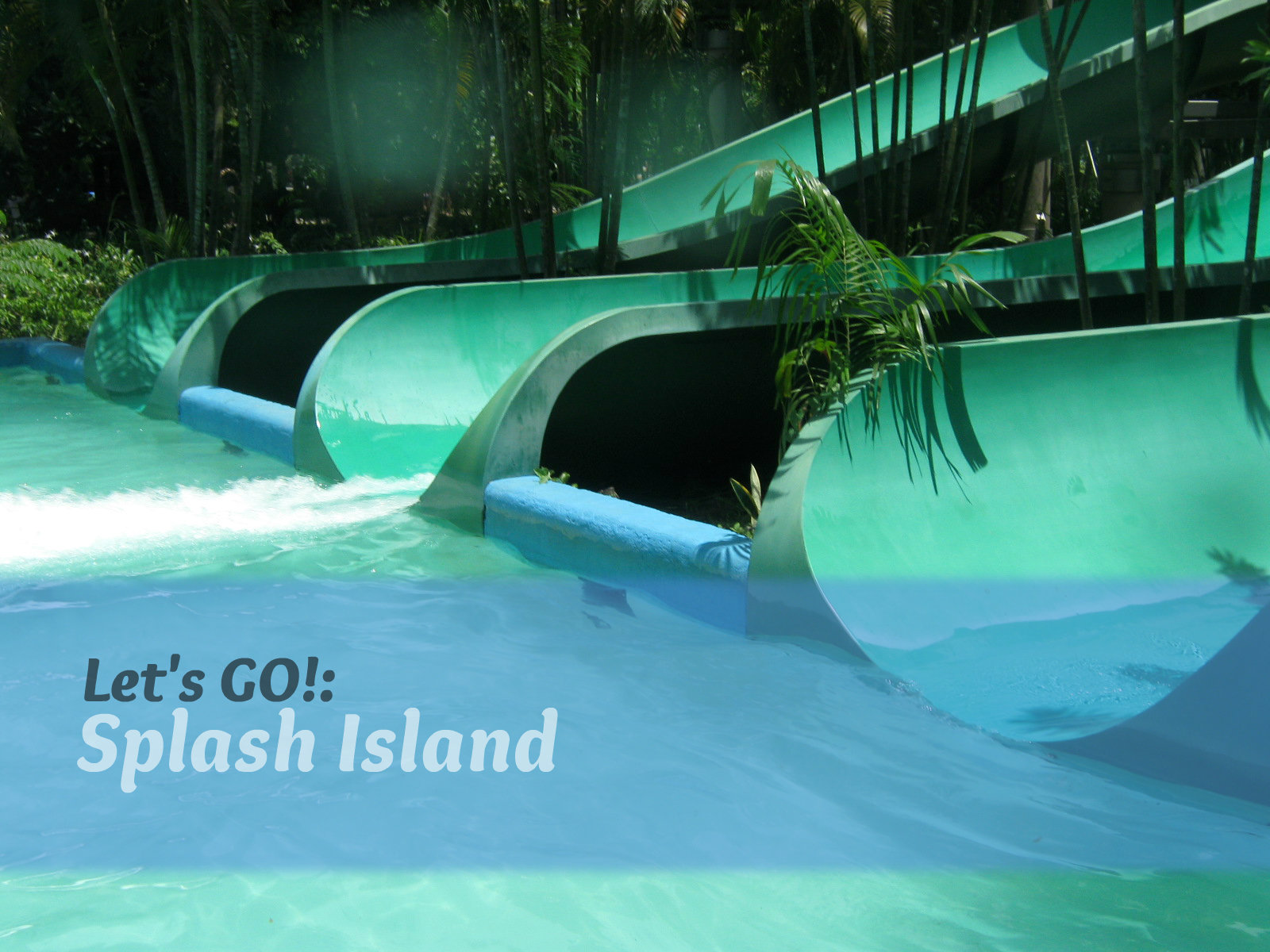 Let's GO! ady Splash Island, Part 2 Attractions and What to See