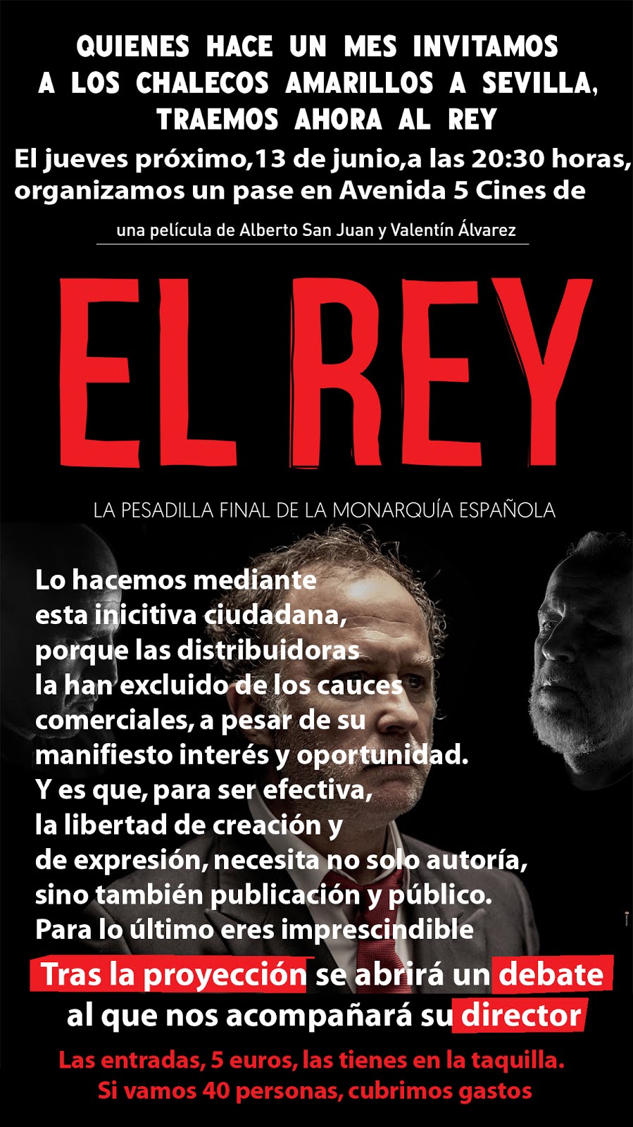 Jueves 13 Junio: Proyección película "EL REY" en Sevilla y Debate con su director.