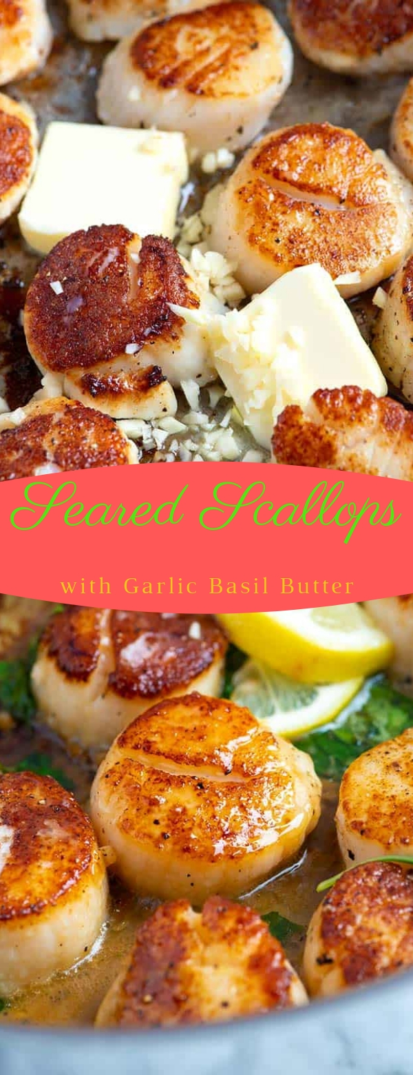 Seared Scallops with Garlic Basil Butter The Most Delicious Recipe
