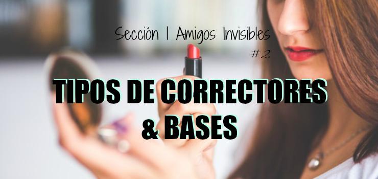 tipos de correctores & bases amigos-invisibles-2-maquillaje