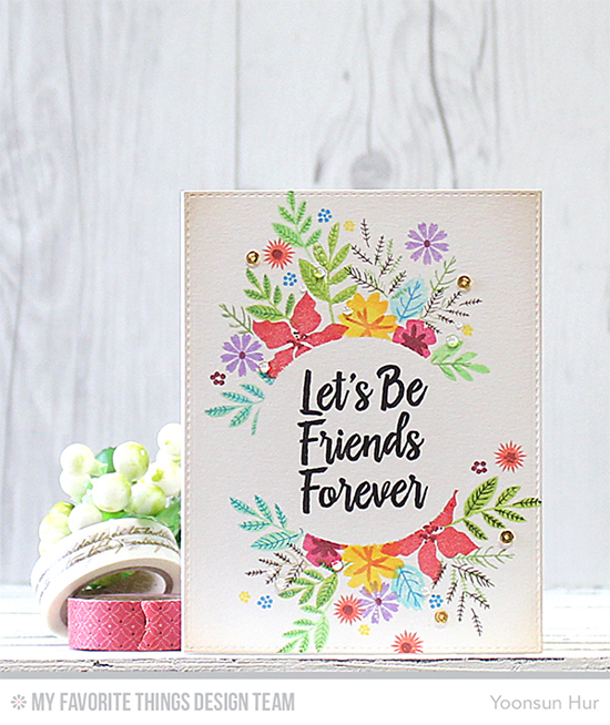 Friends Forever Card by Yoonsun Hur featuring the Mini Modern Blooms and Encouraging Words stamp sets #mftstamps