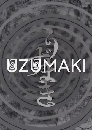 تقرير انمي Uzumaki (الحلزونية) تقرير انمي Uzumaki (الحلزونية)