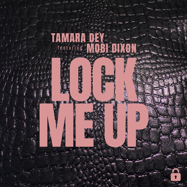 Já disponível o single de "Tamara Dey" intitulado "Lock Me Up (Feat. Mobi Dixon)" Aconselho-vos a baixarem e desfrutarem da boa música no estilo Afro House.  