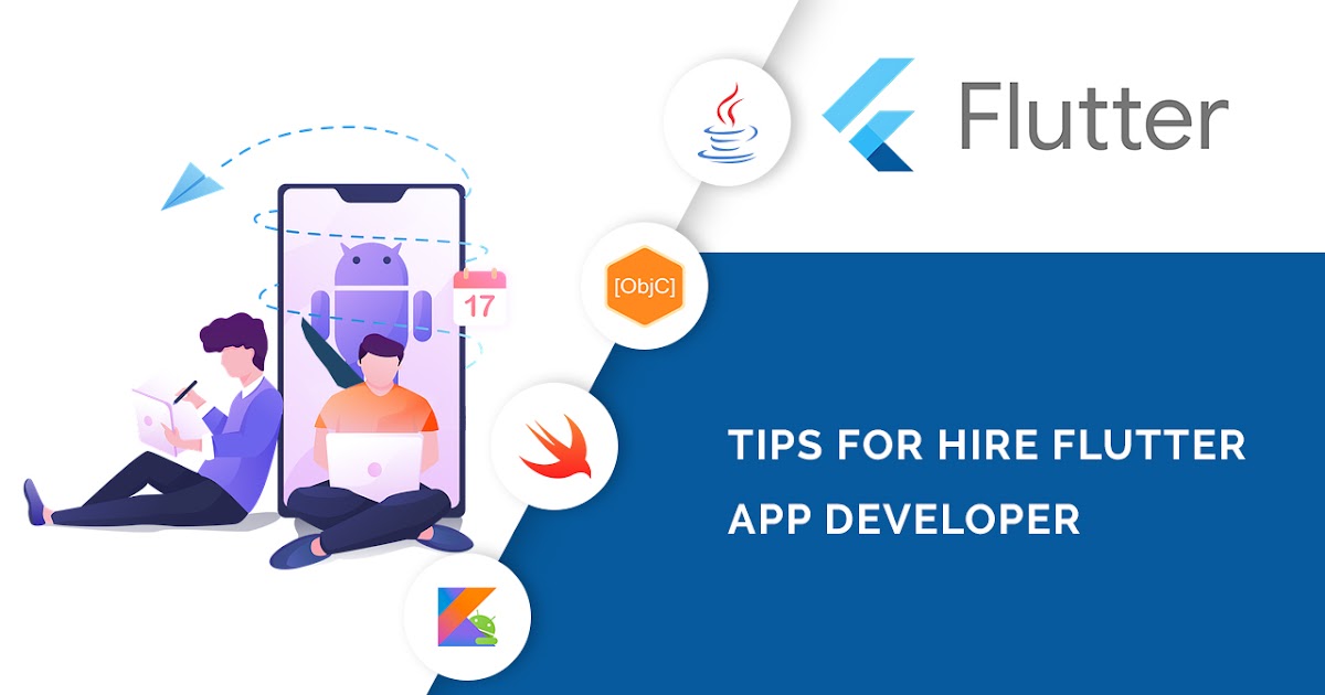 TOP 10 TIPS FOR HIRE FLUTTER APP DEVELOPER INDIA