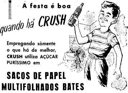 Propaganda do clássico refrigerante Crush em 1957. Campanha valorizava a qualidade da produção da bebida.
