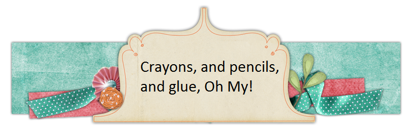 Crayons, and pencils, and glue, Oh My!