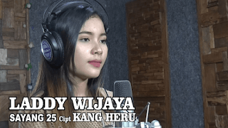 Lirik Lagu Sayang 25 - Laddy Wijaya