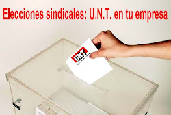 ¿Quieres que en tu empresa haya una verdadera representación sindical? ¡¡¡Cuenta con U.N.T.!!!