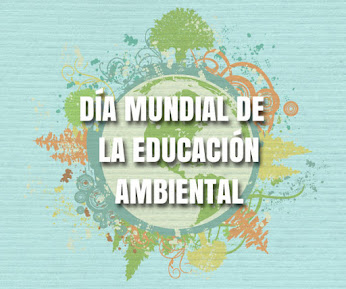 Día Mundial de la Educación Ambiental, 26 de enero