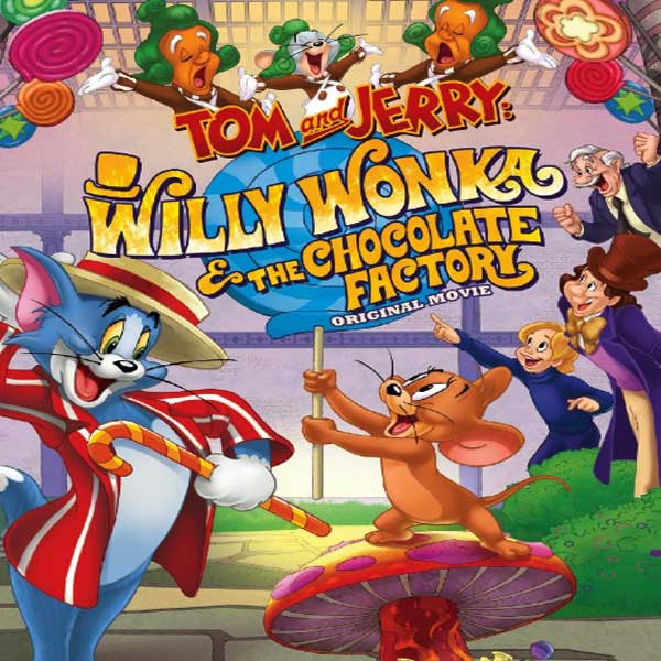 Tom and Jerry: Willy Wonka and the Chocolate Factory, Tom and Jerry: Willy Wonka and the Chocolate Factory Synopsis, Tom and Jerry: Willy Wonka and the Chocolate Factory Trailer, Tom and Jerry: Willy Wonka and the Chocolate Factory review, Poter Tom and Jerry: Willy Wonka and the Chocolate Factory