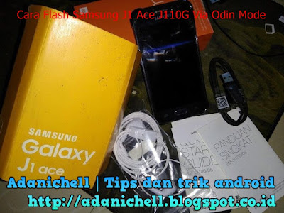 Cara Flash Samsung J1 Ace J110G Via Odin Mode