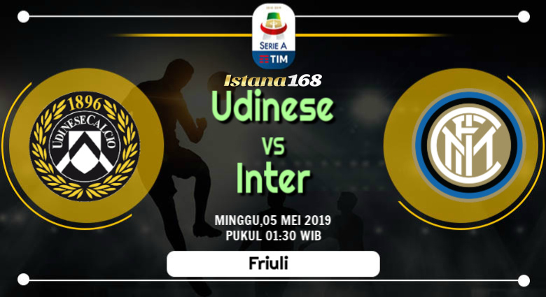 Prediksi Udinese Vs Inter 05 Mei 2019