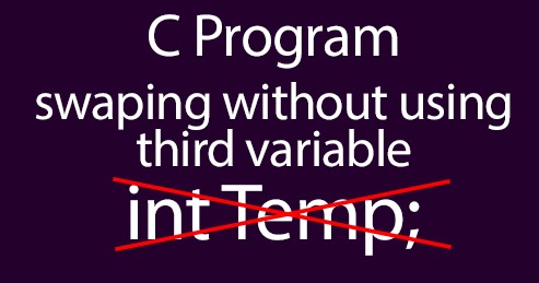 C Program to swap two numbers without using third variable | SlashMyCode