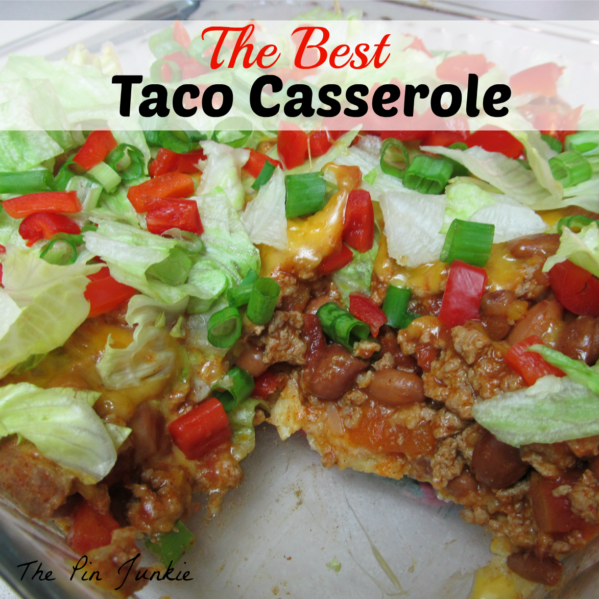 the best taco casserole