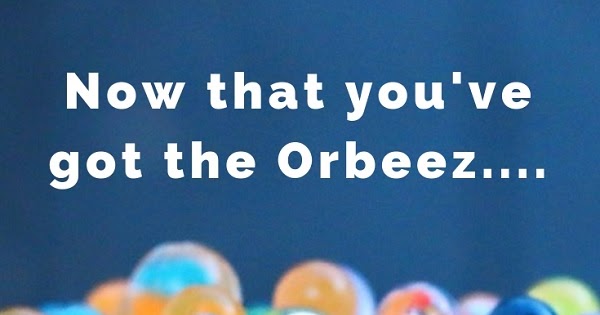 How to shrink orbees for reuse, simple easy and tested! 