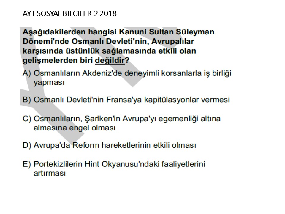 8 Dunya Gucu Osmanli 1453 1595 Cikmis Osym Sorulari