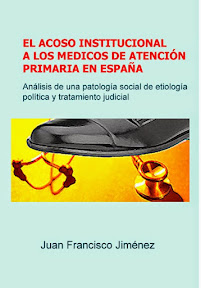 El Acoso Institucional a los médicos de atención primaria en España