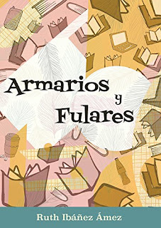Armarios y Fulares - Ruth Ibáñez Ámez