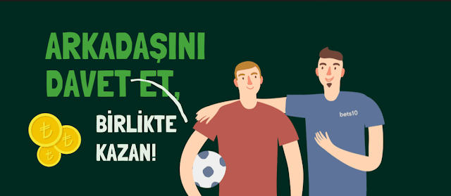 Bets10 Go Arkadaşini Davet Et Kazan