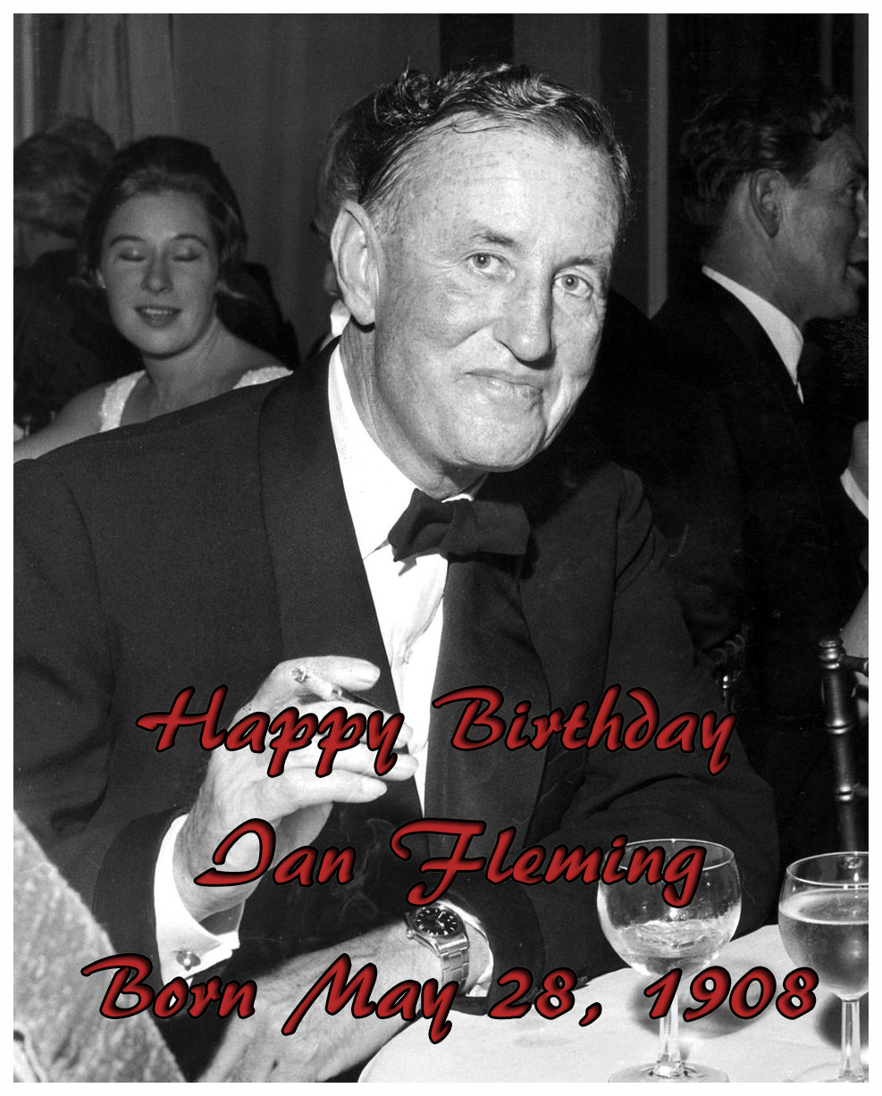 James Bond - The Secret Agent: Happy Birthday Ian Fleming!