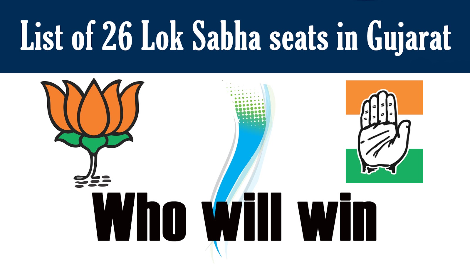 Gujarat Loksabha Elections 2019 List Gujarti Tips