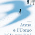 "ANNA E L'UOMO DELLE RONDINI" di Gavriel Savit