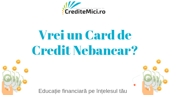 Carduri de Credit Nebancare