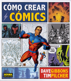 Cómo crear cómics de Dave Gibbons y Tim Pilcher, edita Norma