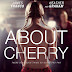 مشاهدة فيلم About Cherry 2012 مترجم