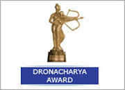 DRONACHARYA AWARDS