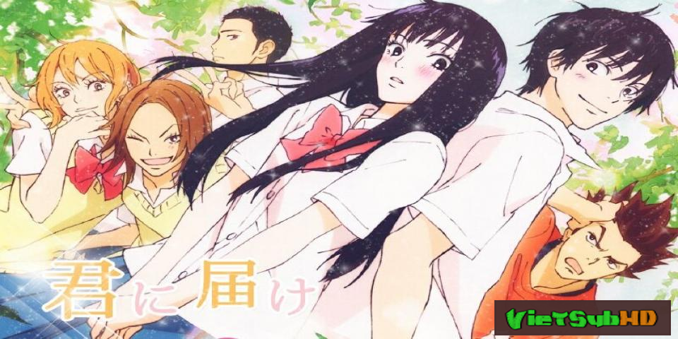 Phim Kimi Ni Todoke Full 25/25 VietSub HD | Kimi Ni Todoke 2010