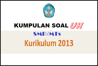 Soal IPS SMP Kelas 7, 8, 9 Kurikulum 2013 Semester 1 2017 