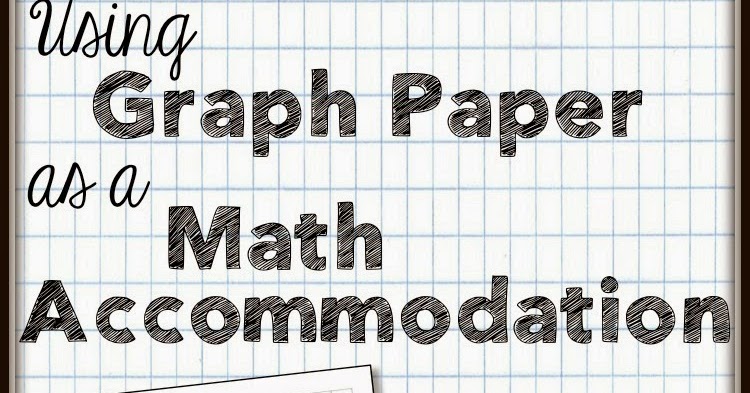 Using Graph Paper as a Math Accommodation | Learning Lab