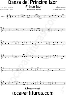 Partitura de La Danza del Principe Igor de Borodin para Violín by Borodin Polovetzian Dance No.17 Dance Prince Igor Sheet Music for Violin Music Scores Music Scores
