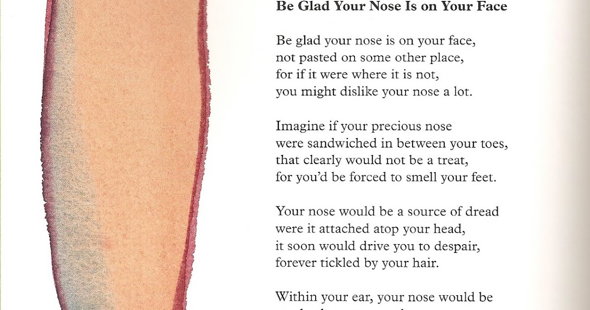 Be Glad Your Nose Is on Your Face by Jack… | Poetry ...