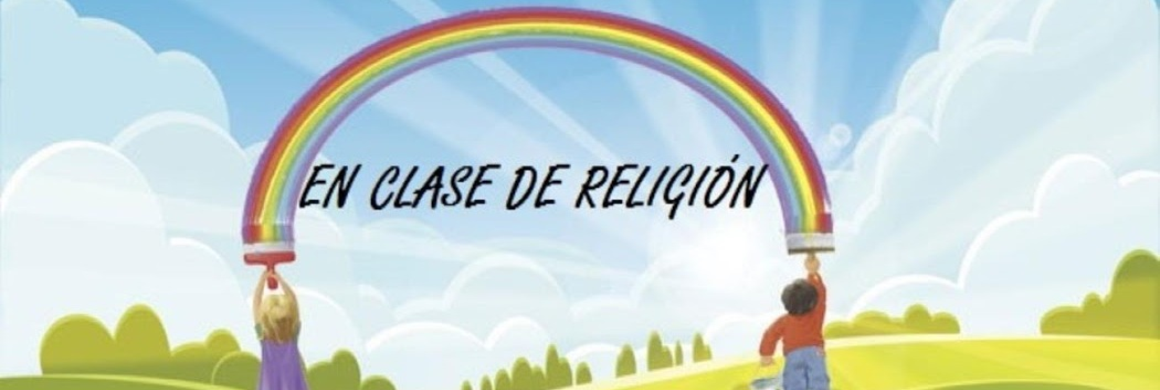 EN CLASE DE RELIGIÓN