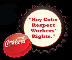 Hey Coke Respect Workers Rights!