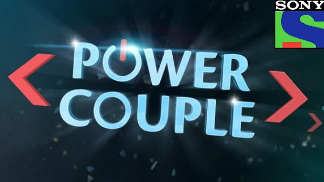 Power Couple Sony TV  serial wiki, Full Star-Cast and crew, Promos, story, Timings, TRP Rating, actress Character Name, Photo, wallpaper