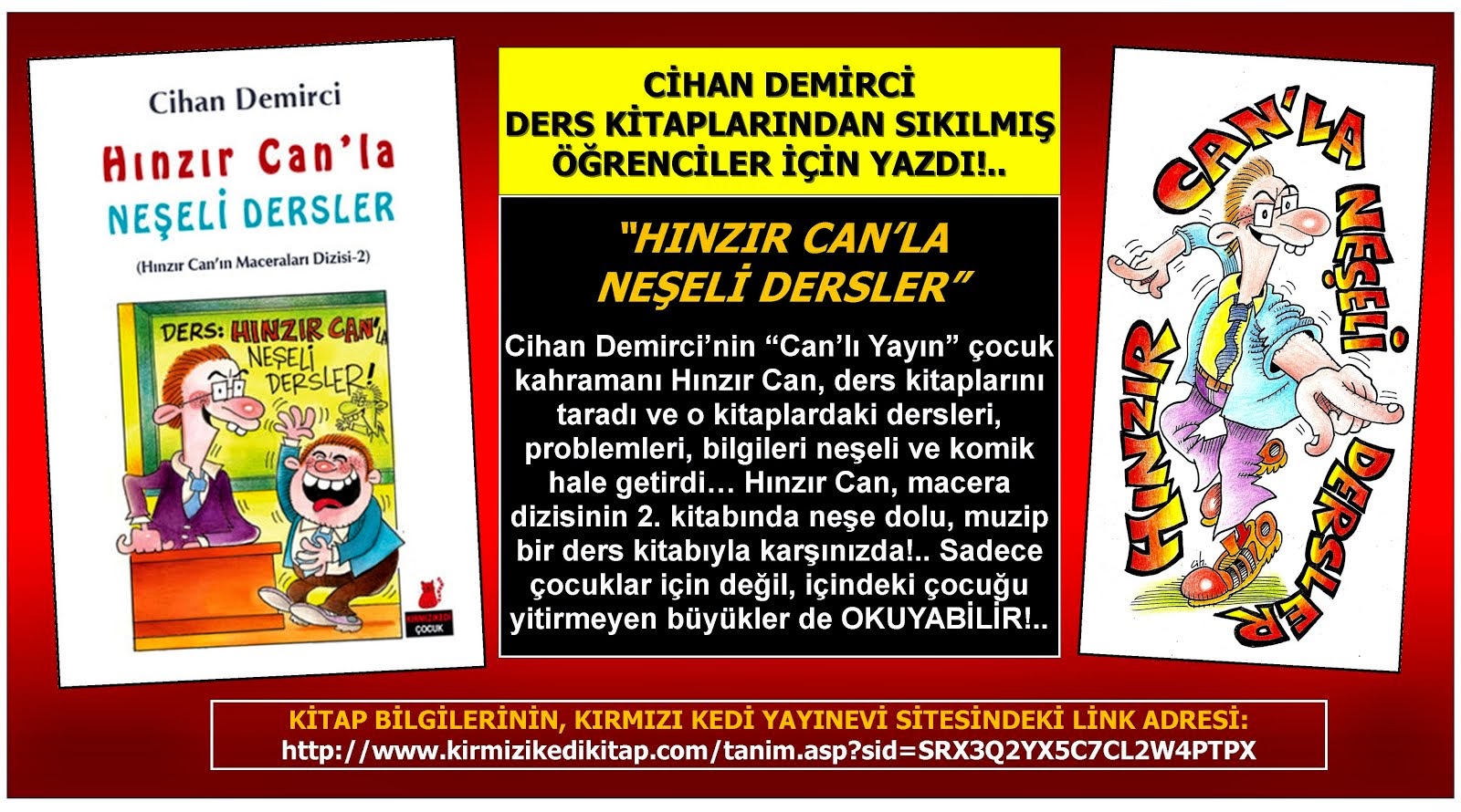 CİHAN DEMİRCİ'DEN DERS KİTAPLARINDAN SIKILMIŞ ÇOCUKLAR İÇİN: "HINZIR CAN'LA NEŞELİ DERSLER" ÇIKTI!