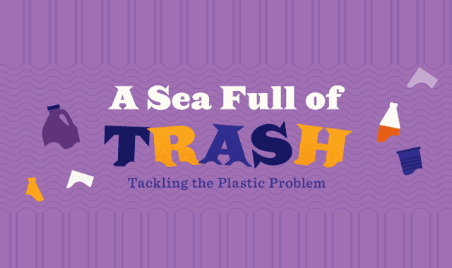 Image: A Sea Full of Trash Tackling the Plastic Problem