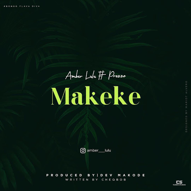 Amber Lulu Ft. Prezoo - Makeke Makeke