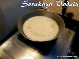 Sorakaya Vadalu - Oil becomes frothy