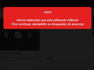 Anti-bloqueador de "Adblock" para tu blog o pagina web Anti-bloqueador de "Adblock" para tu blog o pagina web