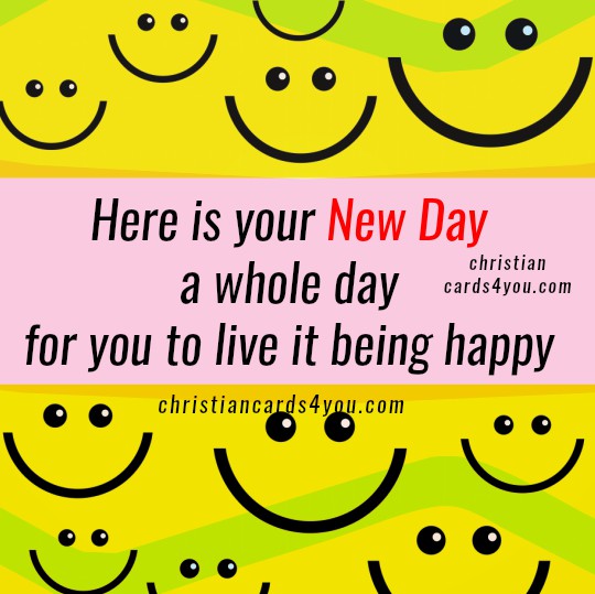 Quotes about having a New Day Christian Cards for You