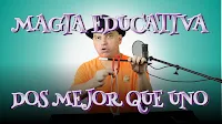 Magia educativa. Dos mejor que uno