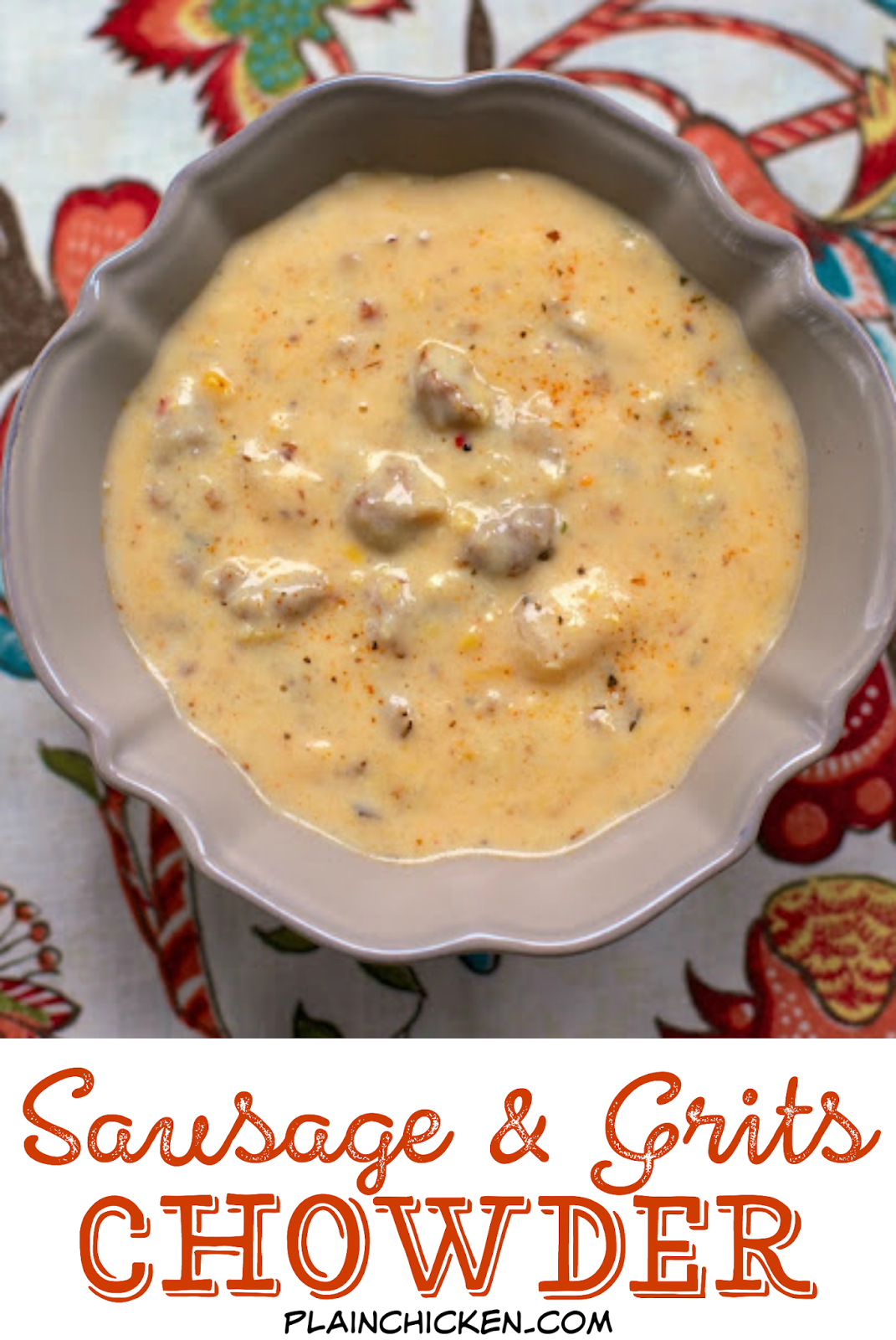 Sausage & Grits Chowder Plain Chicken®