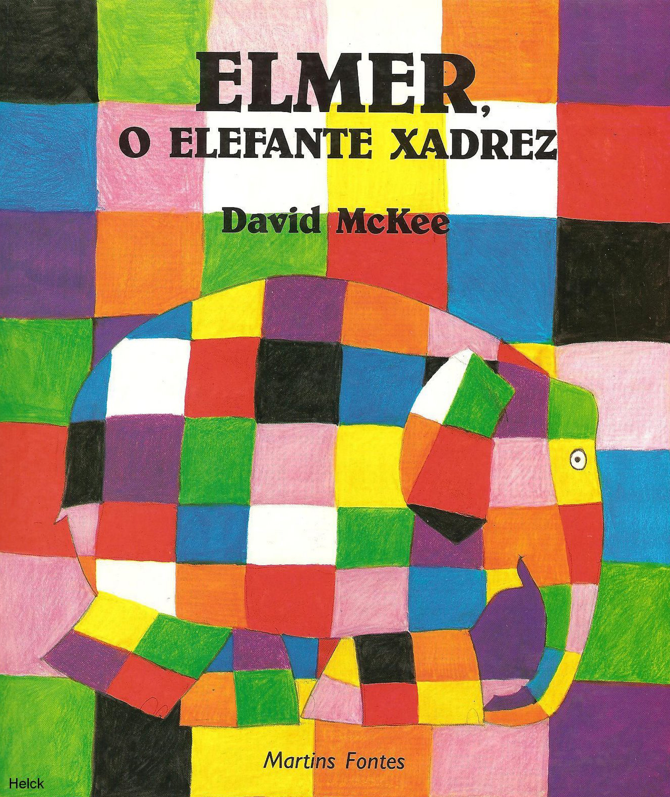 Conto seu Conto: Dica de Livro: Elmer, O Elefante Xadrez - David McKee